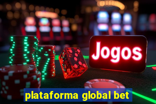 plataforma global bet